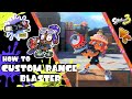How to Custom Range Blaster [Splatoon3]