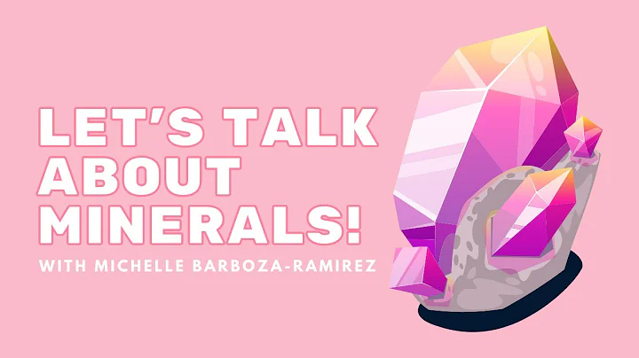 Let's Talk About Minerals!