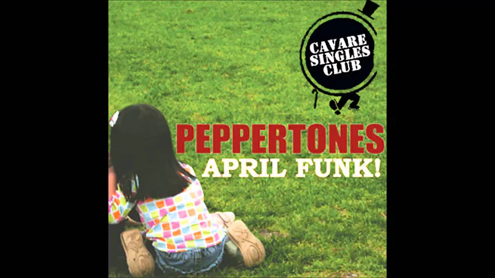 (Peppertones) - April Funk (Vocals By Deb)