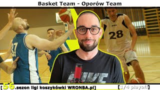 [koszykówka WRONBA, 56.sezon] 16.12.2023: Basket Team - Oporów Team