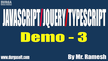 JavaScript/JQuery/TypeScript tutorials || Demo - 3 || by Mr. Ramesh On 30-06-2022 @7AM IST