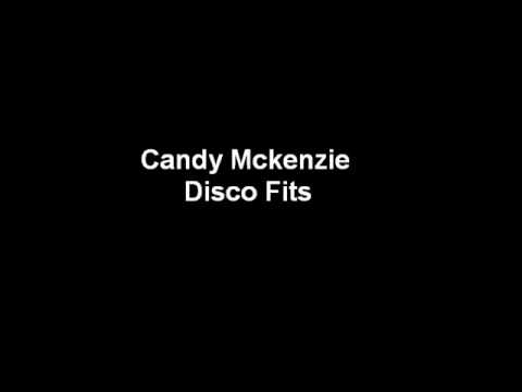 Candy Mckenzie - Disco Fits