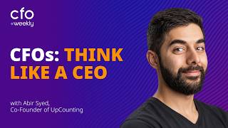 Why the Best Finance Leaders Think Like CEOs