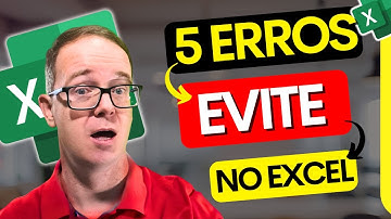 🚨 Os 5 Erros Que Você Comete no Excel