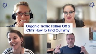 Organic Traffic Fallen Off a Cliff Here’s How to Find Out Why