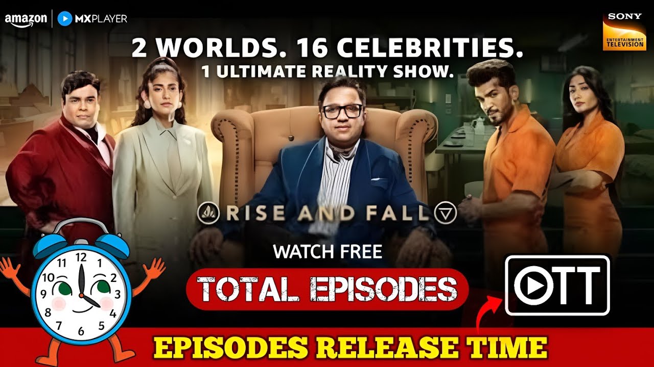 Rise & Fall Total Episodes | Amazon MXPlayer Rise & Fall Next Episode Release Date & Time Update