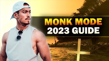 MONK MODE 2023 GUIDE! (Here