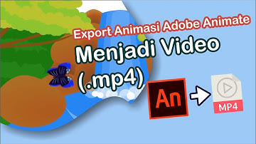 Export Animasi dari Adobe Animate ke MP4