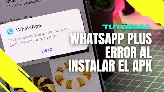 Cómo INSTALAR WHATSAPP PLUS correctamente: solución (Tutorial 2024)