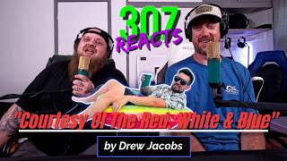 Drew Jacobs - Courtesy of the Red, White & Blue - HAPPY BIRTHDAY AMERICA! - 307 Reacts - Episode 968