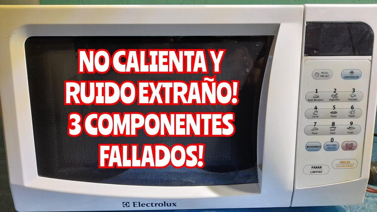 como reparar un microondas que no calienta y hace ruido extraño, 3
