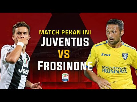 SERIE A JADWAL JUVENTUS VS FROSINONE