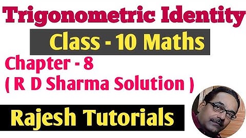 Trigonometry Class 10 Maths || Trigonometric Identity R D Sharma Solutions @RajeshTutorials
