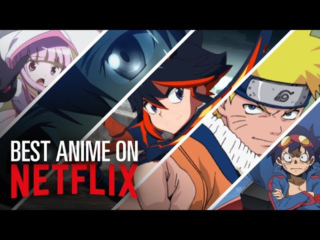 Best anime on Netflix: your guide to what to watch or binge as you