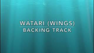 Watari (Wings) - Backing Track