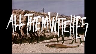 All Them Witches - Real Hippies Are Cowboys (Official Video)