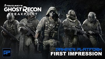 FIRST IMPRESSIONS | Ghost Recon Breakpoint Open Beta