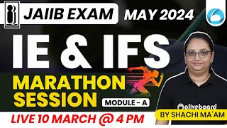 JAIIB May 2024 | JAIIB IE and IFS Marathon | JAIIB IE and IFS Module A | JAIIB Exam 2024