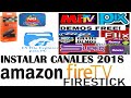 Instalar canales en amazon firestick firetv  sin firedl nuevo metodo dic 2018 mitv etc demos grat