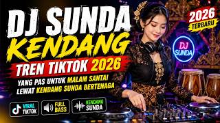 DJ Sunda kendang tren TikTok 2026 yang pas untuk malam santai lewat kendang Sunda bertenaga