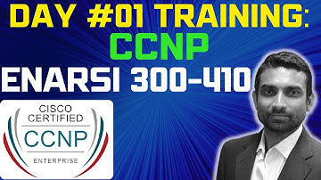 Day 1: CCNP Enterprise - ENARSI 300-410 || Implementing Cisco Enterprise Advanced Routing (Hindi)
