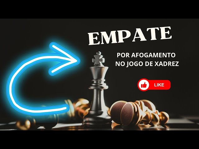 Tipos de empates do xadrez​ 