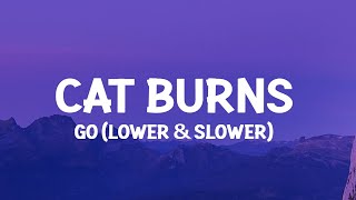 Cat Burns - Go (TikTok Lower & Slower)(Lyrics) don't call this number anymore