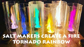 SALT MAKERS CREATE A FIRE TORNADO RAINBOW