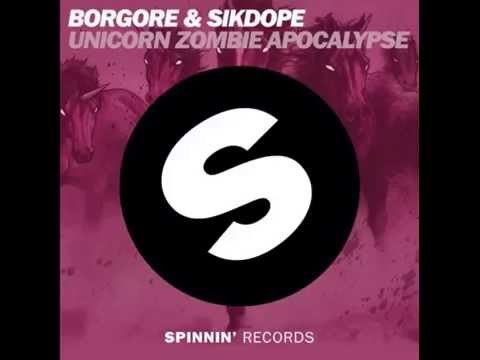 BORGORE & SIKDOPE - Unicorn Zombie Apocalypse (Original Mix) - Official Audio HD