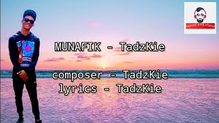 TadzKie - MUNAFIK (lyrics video)