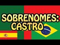 Sobrenomes: Castro / Castrojeriz