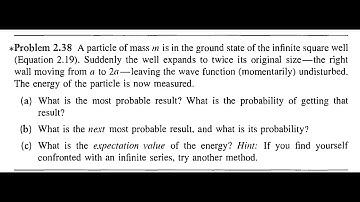 Introduction to Quantum Mechanics (2E) - Griffiths, Prob 2.38: Infinite square well suddenly expands