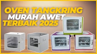 6 REKOMENDASI OVEN TANGKRING TERBAIK HARGA TERMURAH!