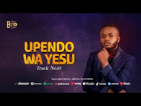 Barakito Rodrigue - Upendo Wa Yesu (Offical Lyrics Video)