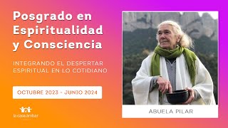 Abuela Pilar para el Posgrado En Espiritualidad y Consciencia - La Casa Ambar