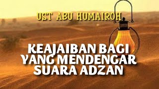 LIMA KEAJAIBAN BAGI YG MENDENGAR SUARA ADZAN