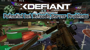 XDefiant Potential but Netcode, Hitreg, Lagging Problems
