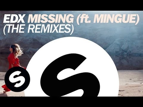 EDX - Missing (ft. Mingue) (Joe Stone Remix)