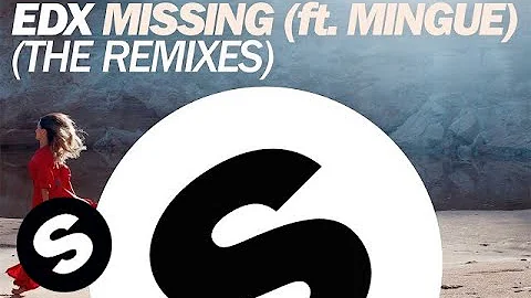 EDX - Missing (ft. Mingue) (Joe Stone Remix)