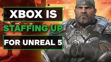 Xbox Game Studios Staffing Up an Unreal Engine 5 Team