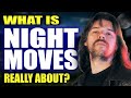What "Night Moves" by Bob Seger is Really About