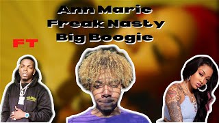 Ann Marie - Freak Nasty (Feat. Big Boogie) [Official Music Video Reaction]