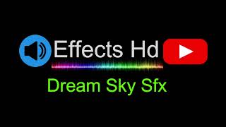 Dream Sky Sfx - sound effects for edits #soundeffects #soundeffect #soundeffectsyoutubersuse