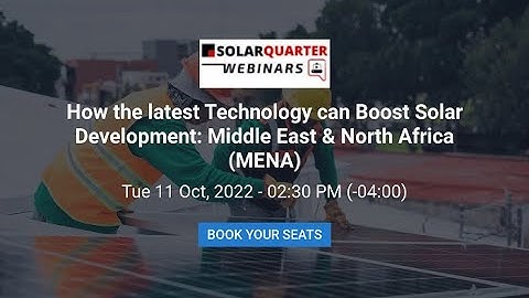Webinar: How the latest Technology can Boost Solar Development: Middle East & North Africa (MENA)