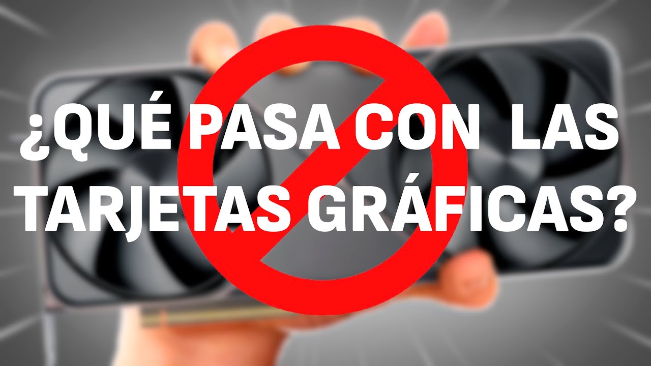 ¿Qué PASA con LAS TARJETAS GRÁFICAS? 🚨 SIN STOCK 🚨 ¿CUANDO bajarán los