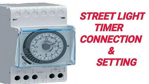 Street light timer setting and wiring connection in (Tamil)
