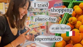 I tried shopping plastic free at an italian supermarket! | plastic free july 2021