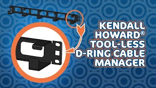 Kendall Howard® 2U Tool-less D-Ring Cable Manager