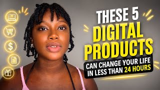5 Digital Products You Can start selling Today With Zero Capital 