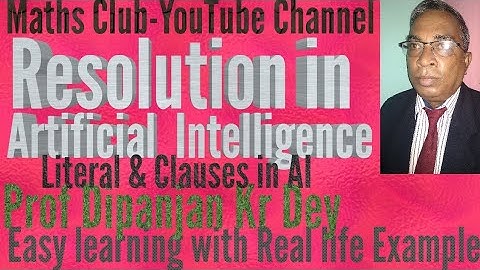 Resolution in Artificial Intelligence,Prof.Dipanjan Kr Dey,For BCA,B.Tech,MCA,M.Tech,NET & GATE Exam